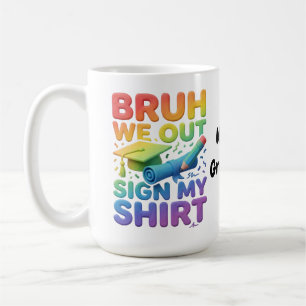 Bruh Vi är Ute Signera Min Tröja Rolig Sista Skold Kaffemugg