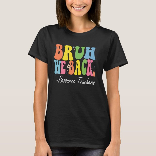 Bruh vi bach back Resource Tekers Bach to School R T Shirt (Framsida)