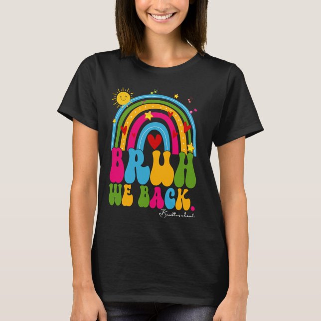 Bruh vi Back Rainbow som säger Meme Back to school T Shirt (Framsida)