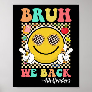 Bruh vi bak 4:e graders Cute Groovy Smile Ansikte Poster