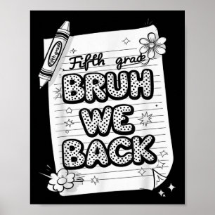 Bruh, vi bak 5:e Klass-nuny Back to school Kids B Poster