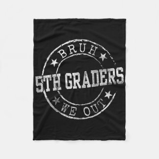 Bruh vi out 5th Graders Circle Emblem Studenten C Fleecefilt
