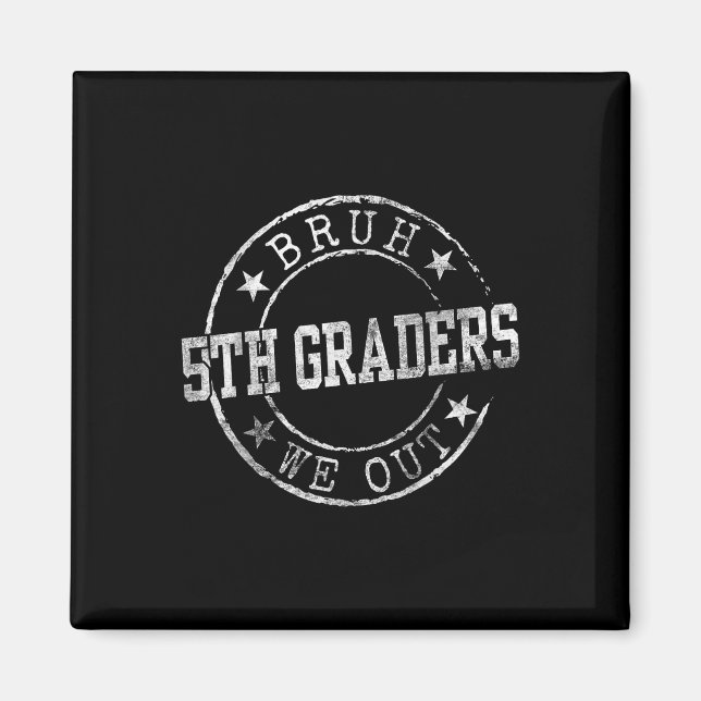 Bruh vi out 5th Graders Circle Emblem Studenten C Magnet (Framsidan)