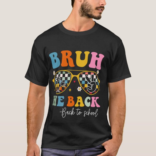 Bruh, vi stöder Back to school lärare första dagen T Shirt (Framsida)