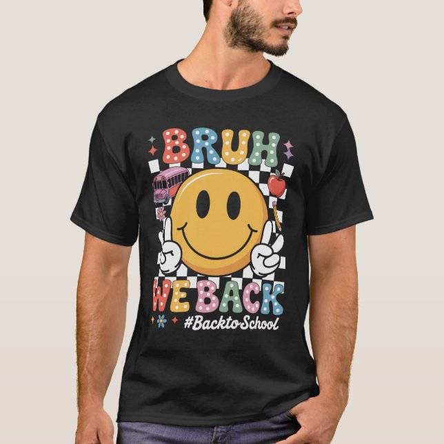 Bruh Vi stöder lärare Groovy Back to school T Shirt (Framsida)