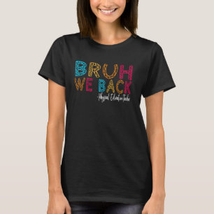 Bruh, vi stöder lärare i gymnastik första dagen t shirt