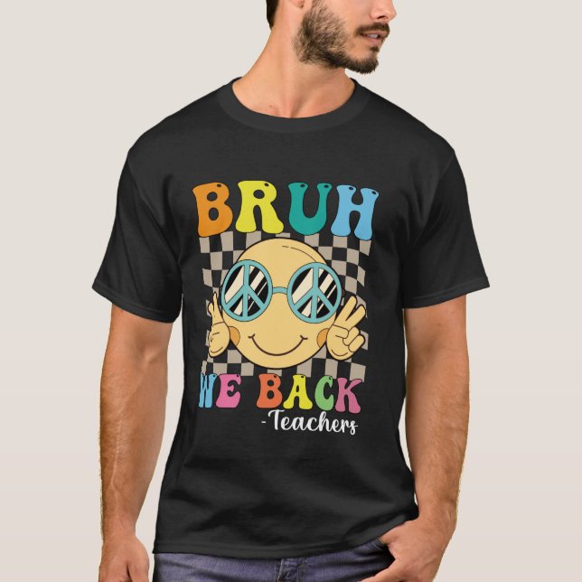Bruh Vi stöder lärare Retro Smile Ansikte Groovy t Shirt (Framsida)