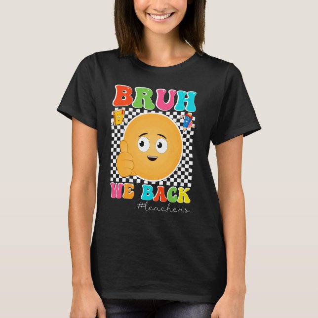 Bruh Vi stöder lärare Retro Smile Ansikte Groovy t Shirt (Framsida)