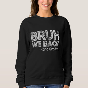 Bruh, vi tillbaka 2:a graders Back to school T Shirt