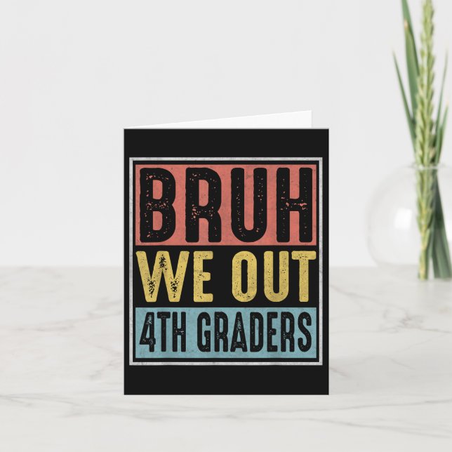 Bruh, vi ut 4:e graderingen, fjärde Klass Studente Kort (Framsida)