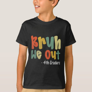 Bruh, vi ut 4:e graderingen, fjärde Klass Studente T Shirt