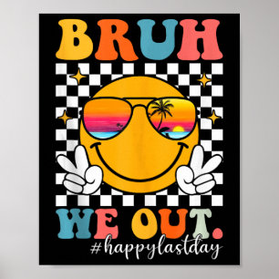 Bruh vi ut i groovy förra dagen, skollärarbarn poster