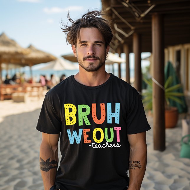 Bruh vi ut lärare i Lycklig förra skoldagen T Shirt (Skapare uppladdad)