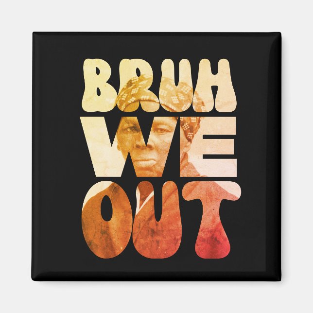 BRUH VI UT lärare Junetelfte Harriet Tubman Magnet (Framsidan)