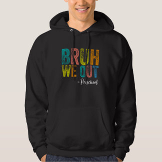 Bruh vi ut Preschool Studenten före K-klass 20 Hoodie
