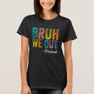 Bruh vi ut Preschool Studenten före K-klass 20 T Shirt