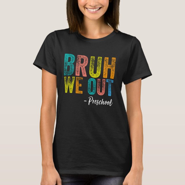 Bruh vi ut Preschool Studenten före K-klass 20 T Shirt (Framsida)