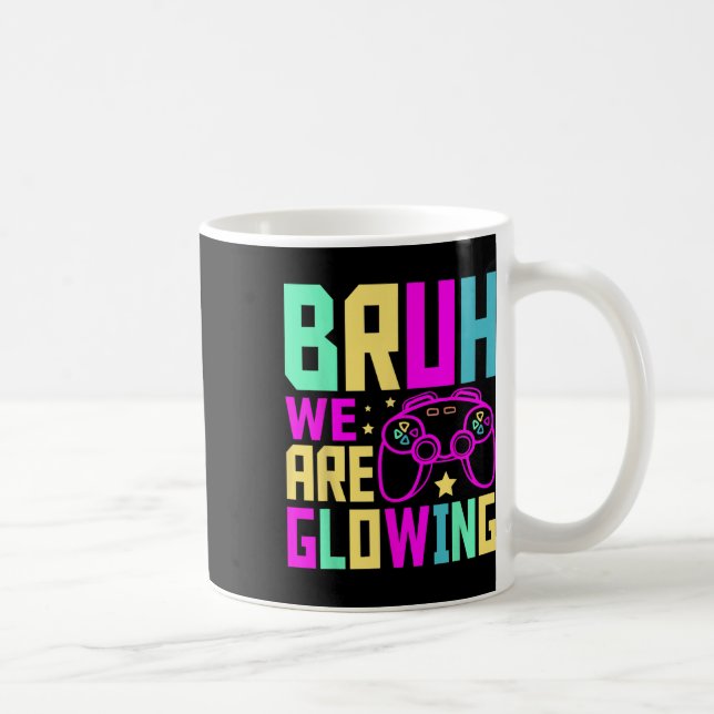Bruh We Are Glowing Gamer Summer Vacation Men Wome Kaffemugg (Höger)