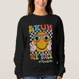 Bruh We Back 1st Klass Vibes Back to school Teache T Shirt