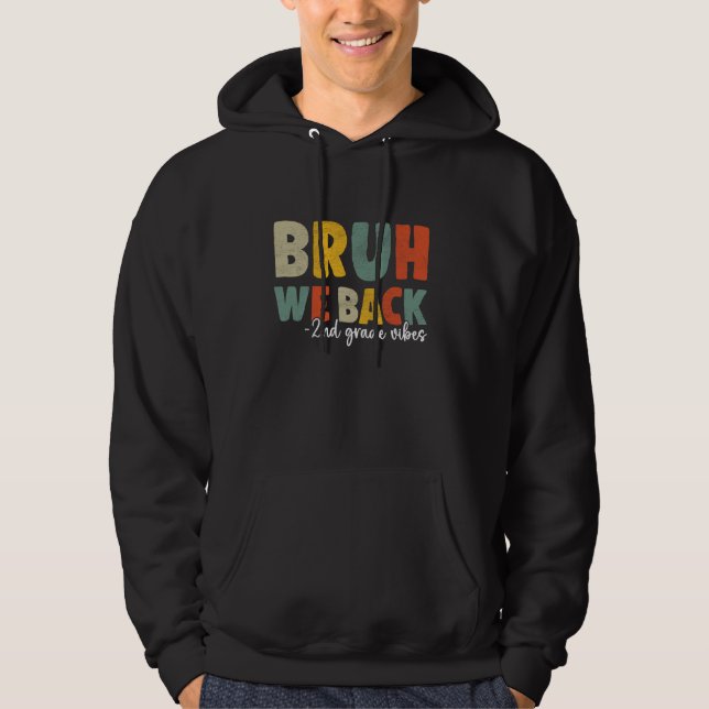 Bruh We Back 2nd klass Back to school Lacher Boys Hoodie (Framsida)