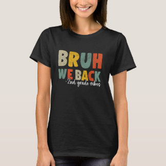 Bruh We Back 2nd klass Back to school Lacher Boys T Shirt
