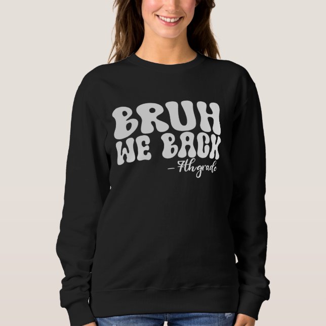 Bruh We Back 7:e Klass First Day of School Groovy T Shirt (Framsida)
