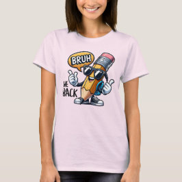 Bruh We Back, Back to school Lärare T Shirt