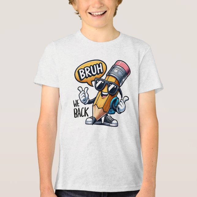 Bruh We Back, Back To School Teacher  T Shirt (Framsida)