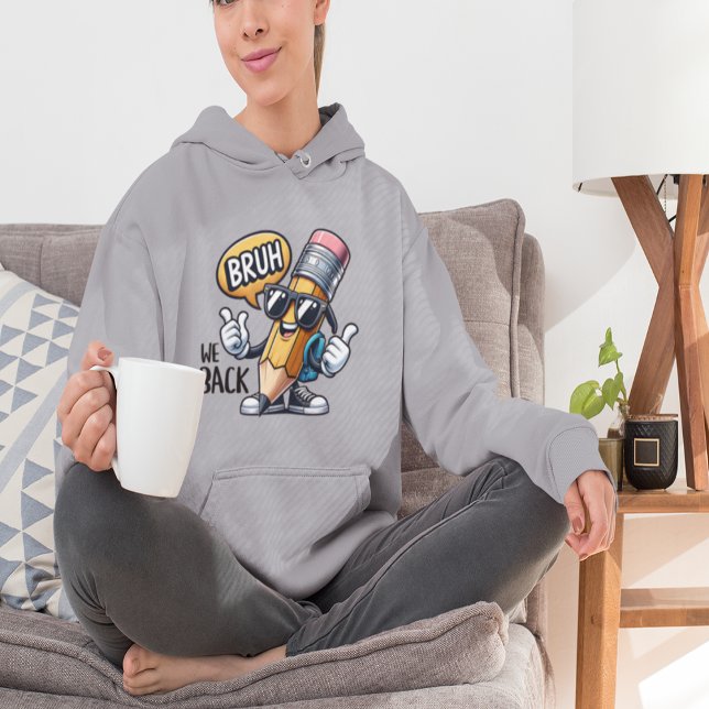 Bruh We Back, Back To School Teacher  T Shirt (
Bruh We Back, Back To School Teacher Hoodie)