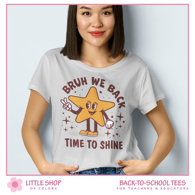 Bruh We Back Custom Teacher Back to School T Shirt (Skapare uppladdad)