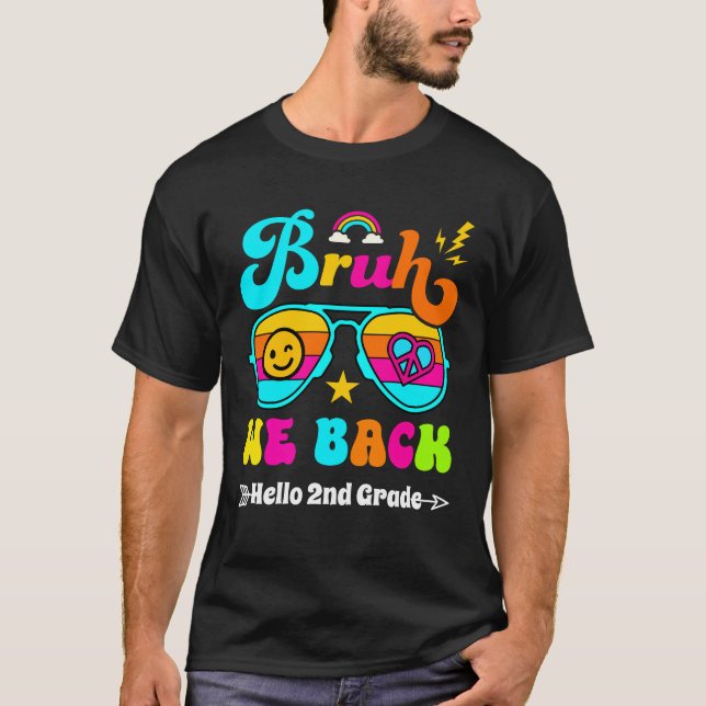 Bruh We Back Hej 2nd Klass T Shirt (Framsida)