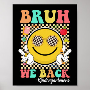Bruh We Back Kindergarteners Groovy Smile Ansikte Poster