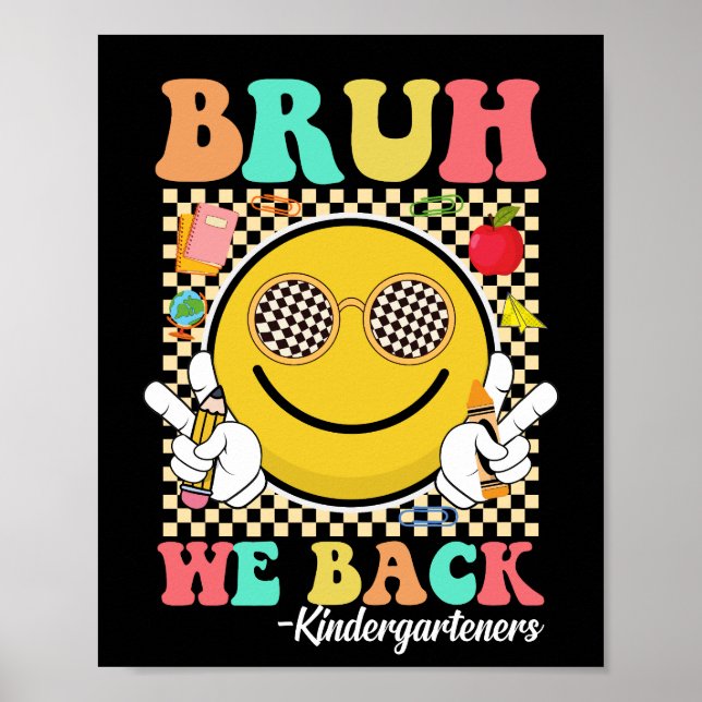 Bruh We Back Kindergarteners Groovy Smile Ansikte Poster (Framsidan)