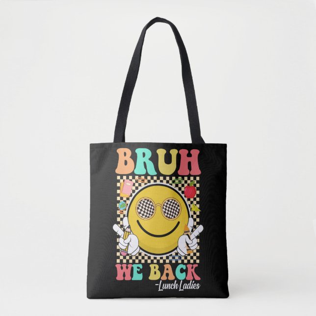 Bruh We Back Lunch Dam Cute Groovy Smile Ansikte Tygkasse (Framsida)