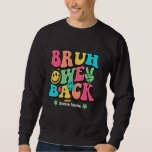Bruh We Back Lycklig First Day Science Teacher Fun Lång Ärmad Tröja<br><div class="desc">Bruh We Back Lycklig First Day Science Teacher Funny Outfit</div>
