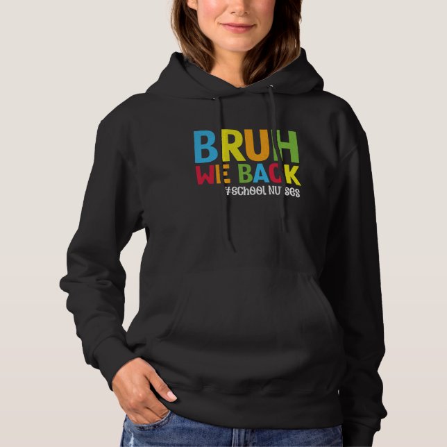 Bruh We Back School Nurses Funny Back to school Nu T Shirt (Framsida)
