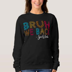 Bruh We Back Sports Teacher First Day Gr T Shirt