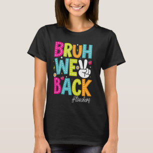 Bruh We Back Teacher Groovy, 1:a dagen för skollär T Shirt