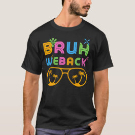Bruh We Back Teacher Kids Funny Groovy T Shirt