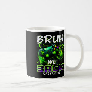 Bruh We Ck 2nd Grade Ck Till Skolan Gamer Nivå Poj Kaffemugg