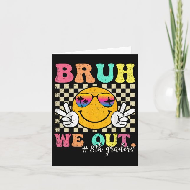 Bruh we out 8th Graders Eighth Klass Studenten Cl Kort (Framsida)