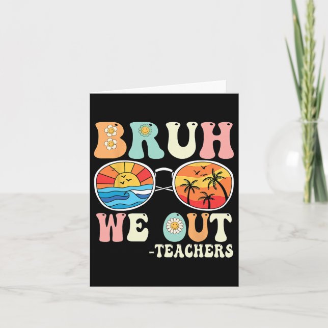 Bruh we Out Groovy Retro Teacher Lycklig förra dag Kort (Framsida)
