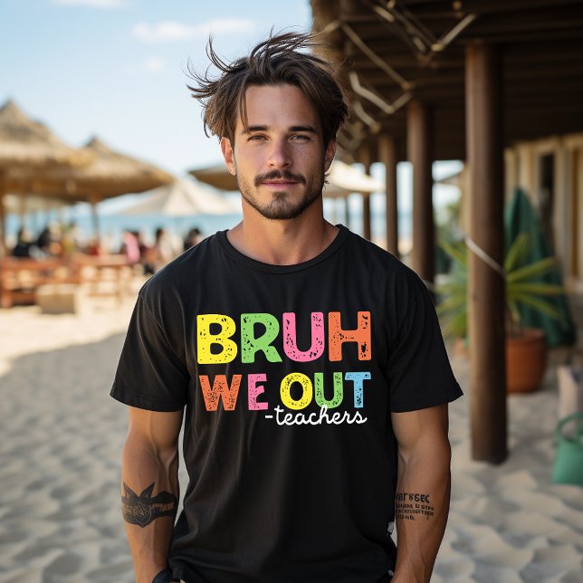 Bruh We Out Lärare Tee Glad Sista Skoldagen (Skapare uppladdad)