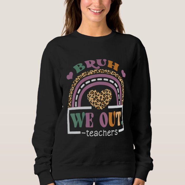 Bruh We Out Teachers Happy Last Day Of School Hell T Shirt (Framsida)