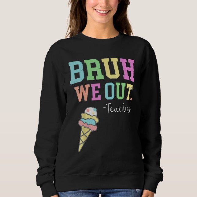 Bruh We Out Teachers Summer Last Day Of School Men T Shirt (Framsida)