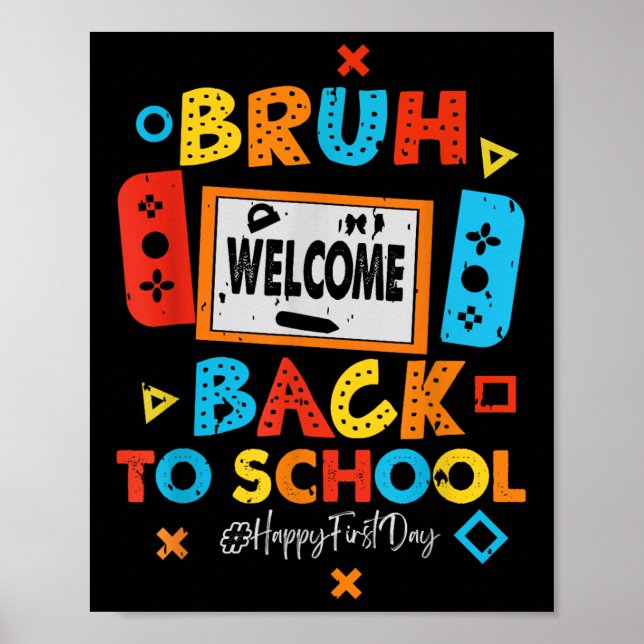 Bruh Welcome Back To School Video Gaming  Poster (Framsidan)
