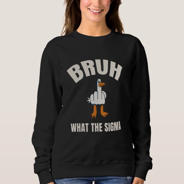 Bruh What Sigma children Sarcastic Meme Quote Sl. T Shirt (Framsida)