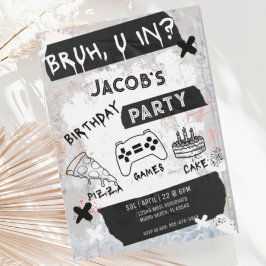 Bruh you in Video Game Tonåring Boy Birthday Inbjudningar