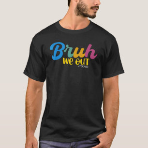 BruhVi Är Ute Lärare Retro Sommarlov Sista Skoldag T Shirt