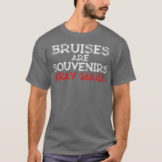 Bruises Are Souvenirs Krav Maga Martial Arts  T Shirt